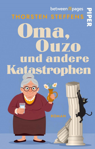 Thorsten Steffens: Oma, Ouzo und andere Katastrophen