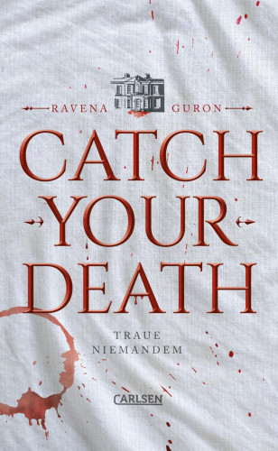 Ravena Guron: Catch Your Death