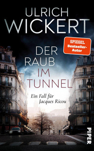 Ulrich Wickert: Der Raub im Tunnel