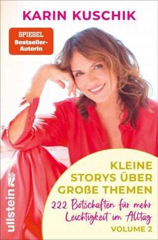 Karin Kuschik: Kleine Storys über große Themen Volume 2