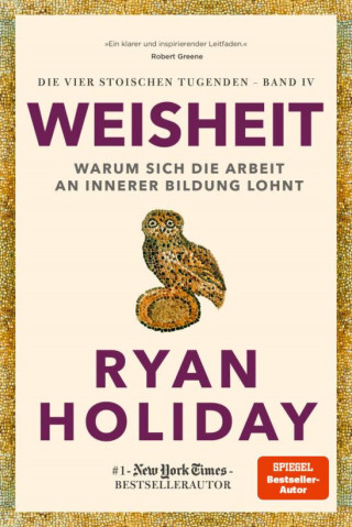 Ryan Holiday: Weisheit