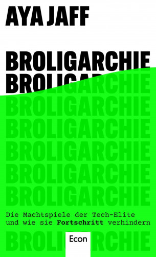 Aya Jaff: Broligarchie
