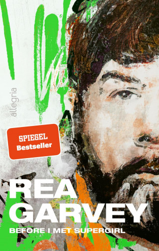 Rea Garvey: Before I met Supergirl