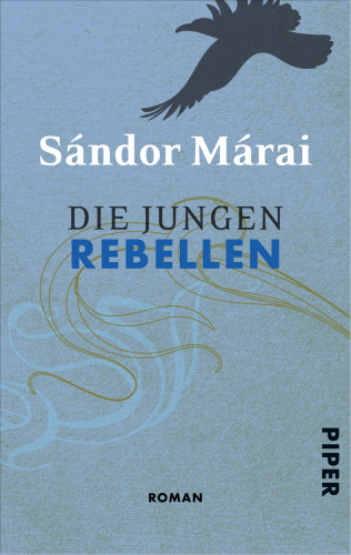 Sándor Márai: Die jungen Rebellen