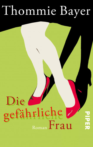 Thommie Bayer: Die gefährliche Frau