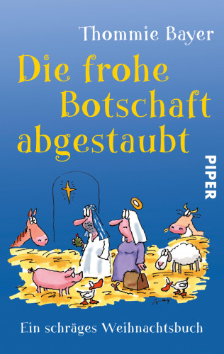 Thommie Bayer: Die frohe Botschaft abgestaubt