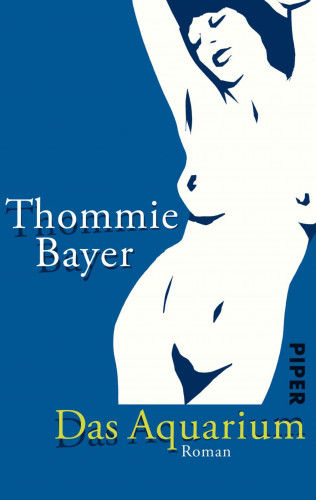 Thommie Bayer: Das Aquarium