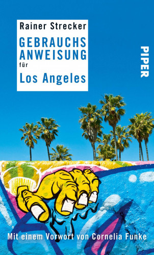 Rainer Strecker: Gebrauchsanweisung für Los Angeles