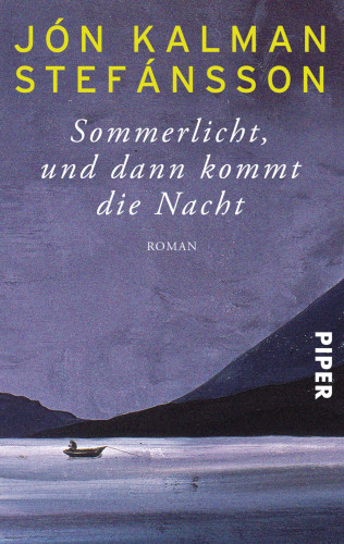 Jón Kalman Stefánsson: Sommerlicht, und dann kommt die Nacht