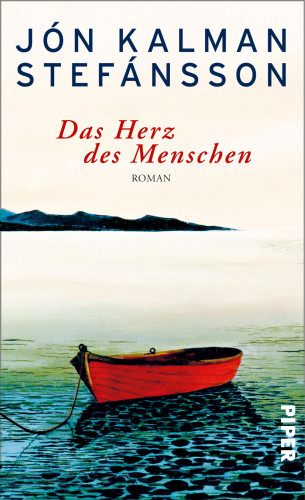 Jón Kalman Stefánsson: Das Herz des Menschen