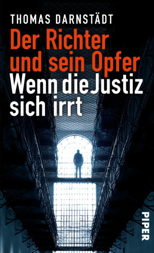 Thomas Darnstädt: Der Richter und sein Opfer