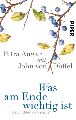 Petra Anwar, John von Düffel: Was am Ende wichtig ist