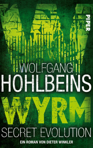 Dieter Winkler: Wolfgang Hohlbeins Wyrm. Secret Evolution