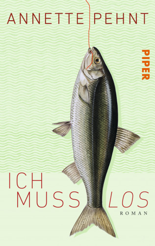 Annette Pehnt: Ich muss los