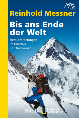 Reinhold Messner: Bis ans Ende der Welt