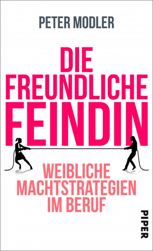 Peter Modler: Die freundliche Feindin