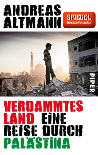 Andreas Altmann: Verdammtes Land