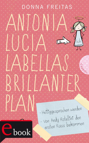 Donna Freitas: Antonia Lucia Labellas brillanter Plan