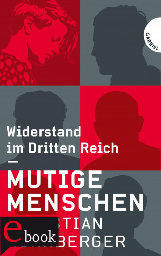 Christian Nürnberger: Mutige Menschen