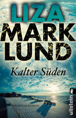 Liza Marklund: Kalter Süden