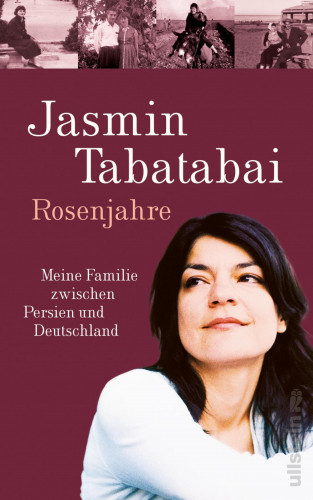 Jasmin Tabatabai: Rosenjahre