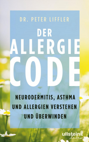 Peter Liffler: Der Allergie-Code