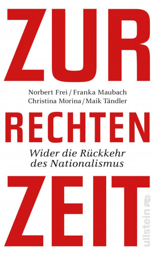 Norbert Frei, Christina Morina, Franka Maubach, Maik Tändler: Zur rechten Zeit