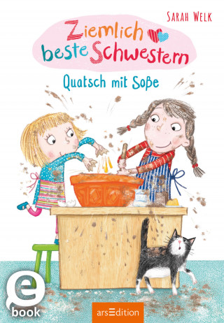 Sarah Welk: Ziemlich beste Schwestern – Quatsch mit Soße