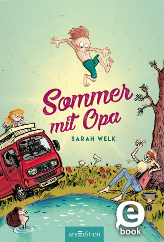 Sarah Welk: Sommer mit Opa