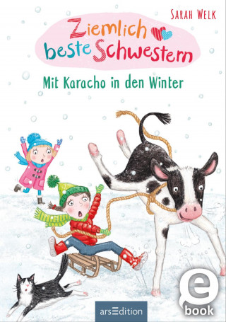 Sarah Welk: Ziemlich beste Schwestern – Mit Karacho in den Winter