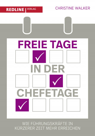 Christine Walker: Freie Tage in der Chefetage