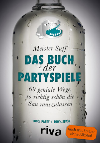 Meister Suff: Das Buch der Partyspiele