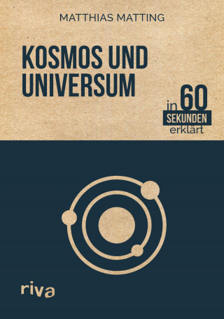 Matthias Matting: Kosmos und Universum in 60 Sekunden erklärt
