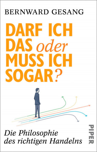 Bernward Gesang: Darf ich das oder muss ich sogar?