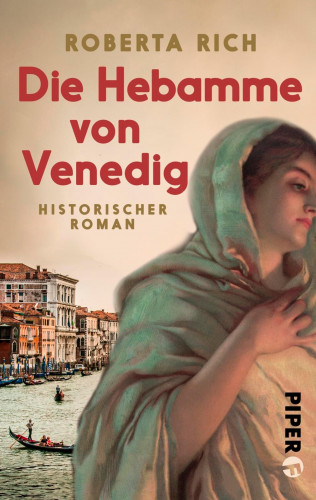 Roberta Rich: Die Hebamme von Venedig