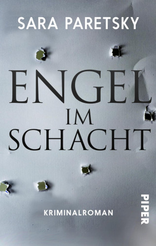 Sara Paretsky: Engel im Schacht