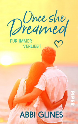 Abbi Glines: Once She Dreamed – Für immer verliebt
