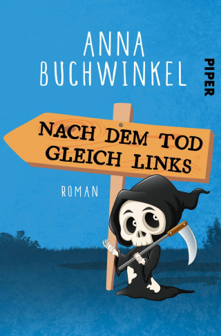 Anna Buchwinkel: Nach dem Tod gleich links