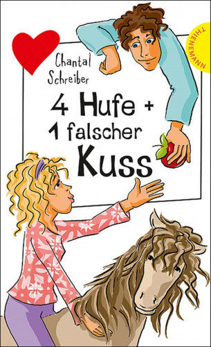 Chantal Schreiber: 4 Hufe + 1 falscher Kuss