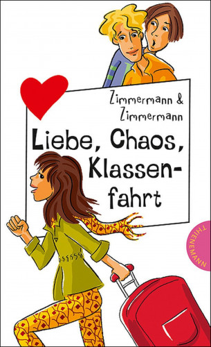 Irene Zimmermann, Hans-Günther Zimmermann: Liebe, Chaos, Klassenfahrt