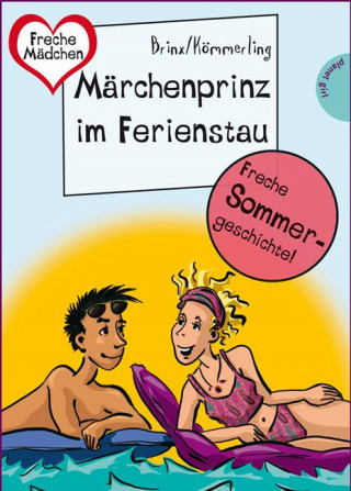 Brinx/Kömmerling: Sommer, Sonne, Ferienliebe - Märchenprinz im Ferienstau