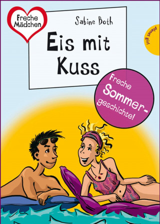 Sabine Both: Sommer, Sonne, Ferienliebe - Eis mit Kuss