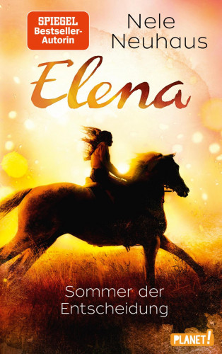 Nele Neuhaus: Elena – Ein Leben für Pferde 2: Sommer der Entscheidung