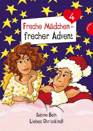 Sabine Both: Freche Mädchen - frecher Advent