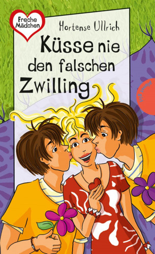 Hortense Ullrich: Küsse nie den falschen Zwilling