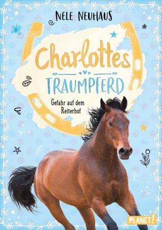 Nele Neuhaus: Charlottes Traumpferd 2: Gefahr auf dem Reiterhof