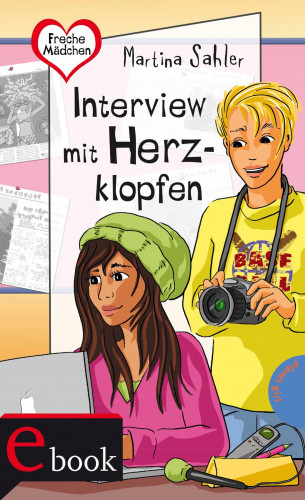 Martina Sahler: Freche Mädchen – freche Bücher!: Interview mit Herzklopfen