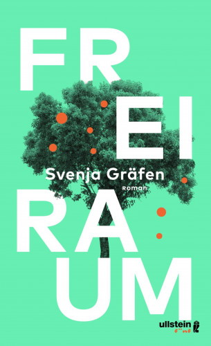 Svenja Gräfen: Freiraum