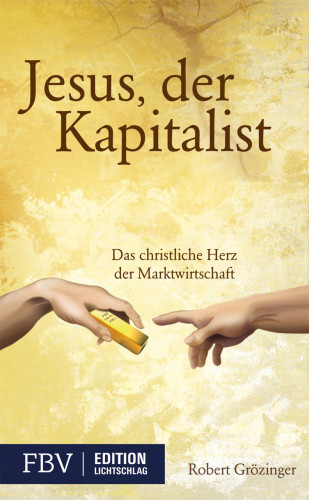 Robert Grözinger: Jesus, der Kapitalist
