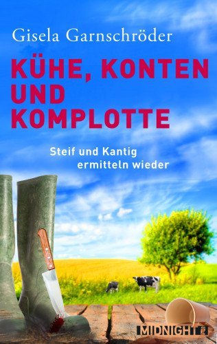 Gisela Garnschröder: Kühe, Konten und Komplotte